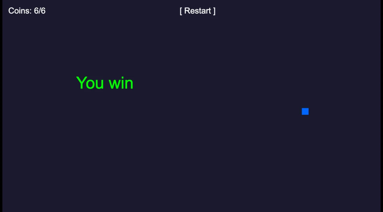 Victory after collecting six coins